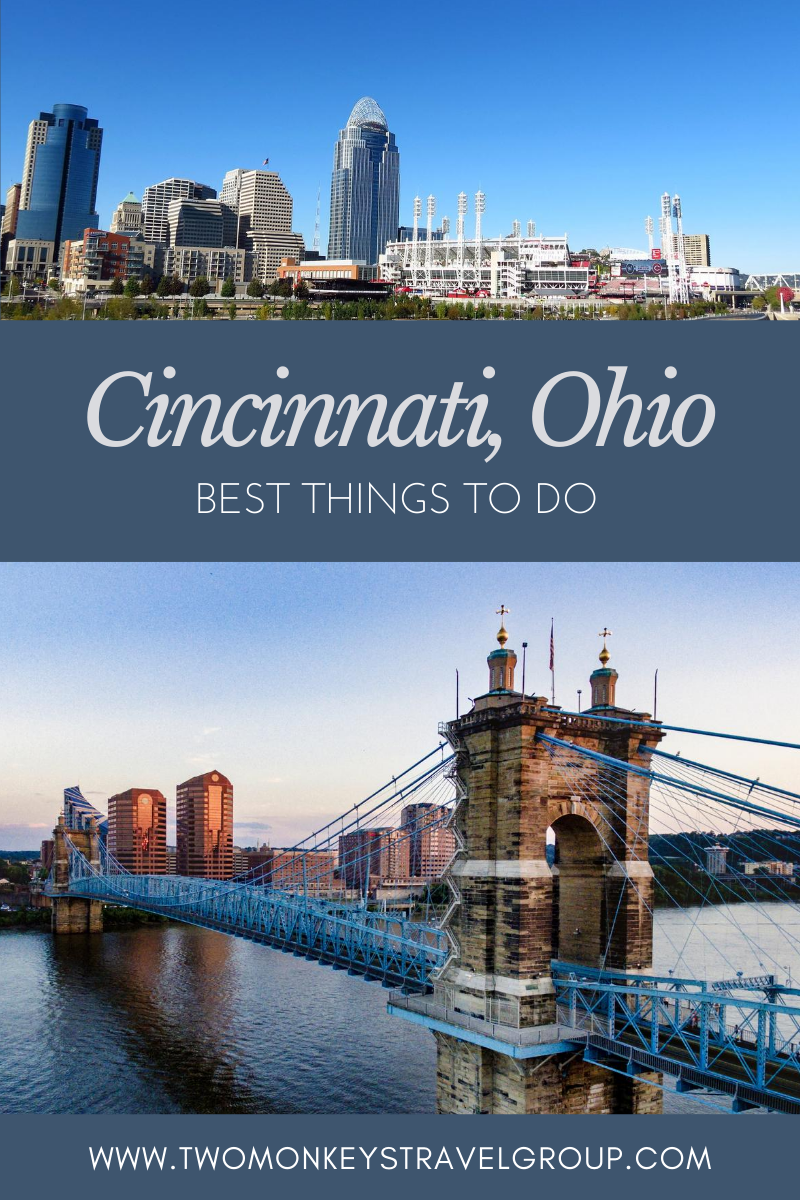 Best Things to do in Cincinnati, Ohio